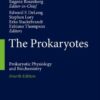 The Prokaryotes: Prokaryotic Physiology and Biochemistry eBook