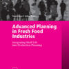 Advanced Planning in Fresh Food Industries: Integrating Shelf Life into Production Planning eBook