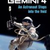 Gemini 4: An Astronaut Steps into the Void eBook