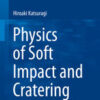 Physics of Soft Impact and Cratering eBook