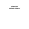 Advertising constructs reality. Religion and Advertising in the Consumer Society eBook