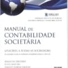 Manual de Contabilidade Societária Aplicável a Todas as Sociedades de Acordo com as Normas Internacionais de Contabilidade eBook
