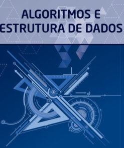 Algoritmos e estrutura de dados: análise e desenvolvimento de sistemas eBook