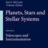 Planets, Stars and Stellar Systems: Volume 1: Telescopes and Instrumentation eBook
