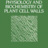 Physiology and Biochemistry of Plant Cell Walls eBook