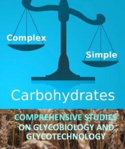 Carbohydrates: Comprehensive Studies on Glycobiology and Glycotechnology eBook