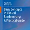 Basic Concepts in Clinical Biochemistry: A Practical Guide eBook