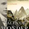 Tales of Wonder: Adventures Chasing the Divine, an Autobiography eBook