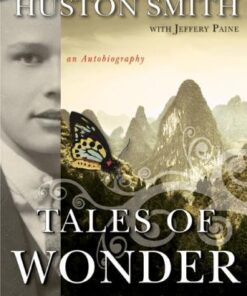 Tales of Wonder: Adventures Chasing the Divine, an Autobiography eBook