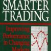 Smarter Trading: Improving Performance in Changing Markets eBook
