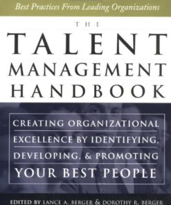 The Talent Management Handbook: Creating Organizational Excellence by Identifying, Developing, and Promoting Your Best People eBook