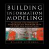 Building Information Modeling: Planning and Managing Construction Projects with 4D CAD and Simulations eBook