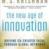 The New Age of Innovation: Driving Cocreated Value Through Global Networks eBook