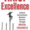 Inner Excellence: Achieve Extraordinary Business Success through Mental Toughness eBook