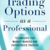 Trading Options as a Professional eBook