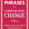 Perfect Phrases for Communicating Change eBook