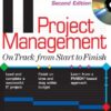 IT Project Management: On Track from Start to Finish eBook
