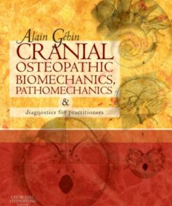 Cranial Osteopathic Biomechanics, Pathomechanics and Diagnostics for Practitioners eBook