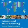 International Retail Marketing: A Case Study Approach eBook