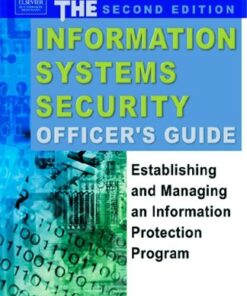 The Information Systems Security Officer’s Guide: Establishing and Managing an Information Protection Program, 2nd Edition eBook