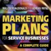 Marketing Plans for Service Businesses, Second Edition: A Complete Guide eBook