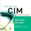 CIM Coursebook 06 07 Marketing Planning (CIM Coursebook) eBook