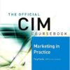 CIM Coursebook 06 07 Marketing in Practice (Chartered Institute of Marketing) (Chartered Institute of Marketing) eBook