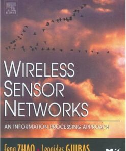 Wireless Sensor Networks: An Information Processing Approach (The Morgan Kaufmann Series in Networking) eBook
