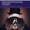International Accounting Standards: from UK standards to IAS, an accelerated route to understanding the key principles of international accounting rules eBook