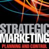 Strategic Marketing: Planning and Control, Third Edition eBook
