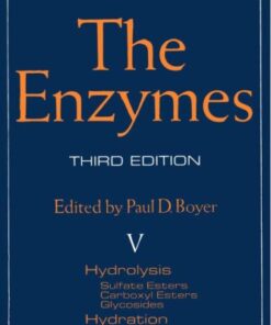 The Enzymes, Vol V: Hydrolysis (Sulfate Esters, Carboxyl Esters, Glycosides), Hydration, 3rd Edition eBook