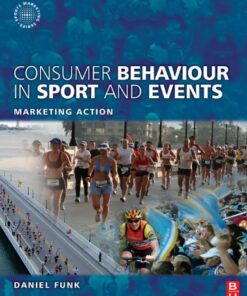 Consumer Behaviour in Sport and Events: Marketing Action (Sports Marketing) eBook