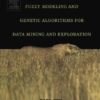 Fuzzy Modeling and Genetic Algorithms for Data Mining and Exploration eBook