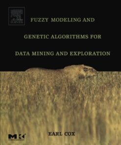 Fuzzy Modeling and Genetic Algorithms for Data Mining and Exploration eBook