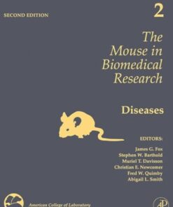 The Mouse in Biomedical Research, Volume 2, Second Edition: Diseases (American College of Laboratory Animal Medicine) eBook