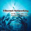 Ethernet Networking for the Small Office and Professional Home Office eBook