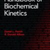 Handbook of Biochemical Kinetics: A Guide to Dynamic Processes in the Molecular Life Sciences eBook