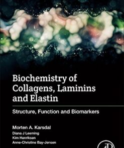Biochemistry of Collagens, Laminins and Elastin. Structure, Function and Biomarkers eBook