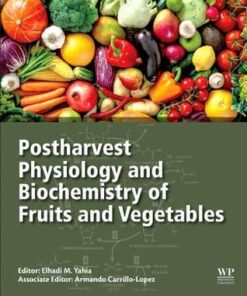 Postharvest Physiology and Biochemistry of Fruits and Vegetables eBook
