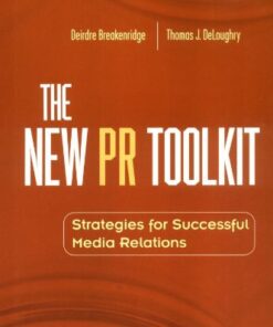 The New PR Toolkit: Strategies for Successful Media Relations eBook