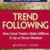 Trend Following: How Great Traders Make Millions in Up or Down Markets eBook