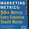 Marketing Metrics: 50+ Metrics Every Executive Should Master eBook