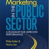 Marketing in the Public Sector: A Roadmap for Improved Performance eBook