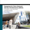 Designing for Cisco Network Service Architectures (ARCH) Foundation Learning Guide: CCDP ARCH 300-320 eBook