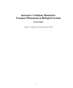 Instructor’s Solutions Manual for Transport Phenomena in Biological Systems 2nd Edition eBook