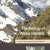 The Biology of Alpine Habitats (Biology of Habitats) eBook