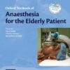 Oxford Textbook of Anaesthesia for the Elderly Patient eBook