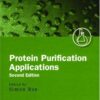 Protein Purification Applications: A Practical Approach eBook