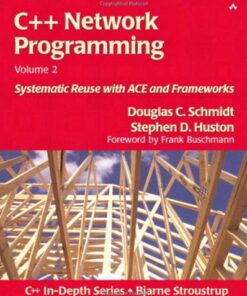 C++ Network Programming, Volume 2: Systematic Reuse with ACE and Frameworks eBook