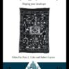 The Archaeology and Anthropology of Landscape: Shaping Your Landscape eBook